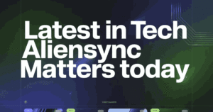 The Latest in Tech AlienSync