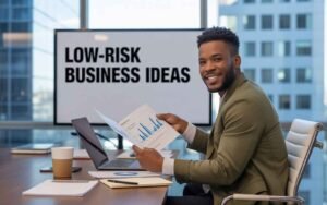Low-Risk Business Ideas